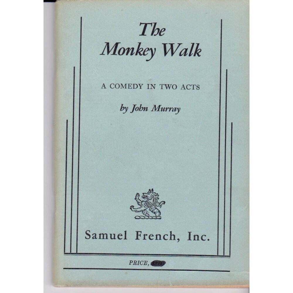 The Monkey Walk – John Murray 1977 Little Theatre Play Script Samuel French